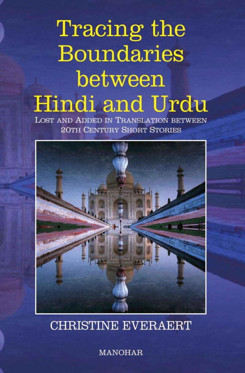Tracing the Boundaries between Hindi and Urdu: Lost and Added in Translation Between 20th Century Short Stories