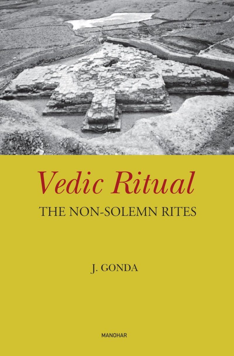 Vedic Ritual: The Non-Solemn Rites