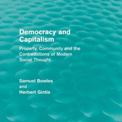 Democracy and Capitalism: Property