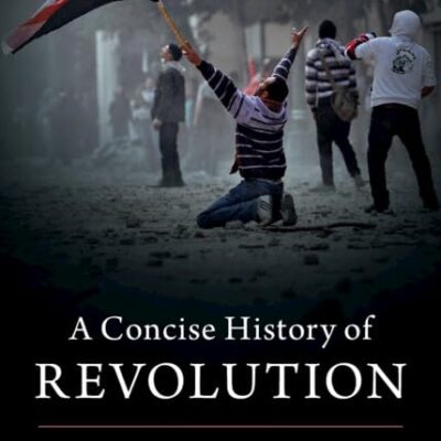 A Concise History of Revolution