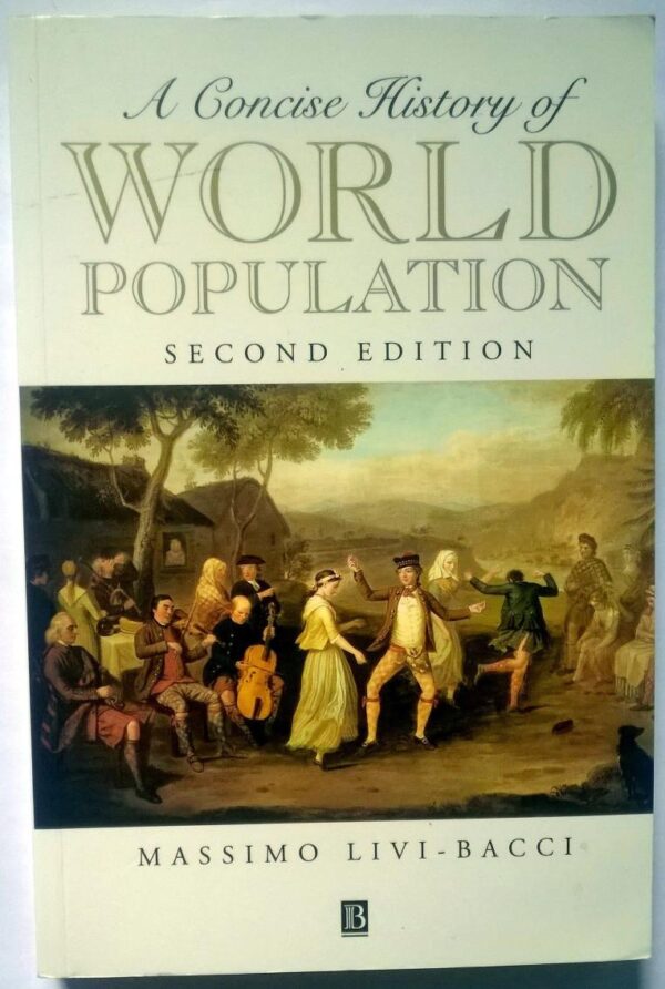 A Concise History of World Population (Second Edition)
