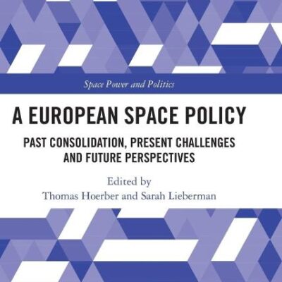 A European Space Policy: Past Consolidation