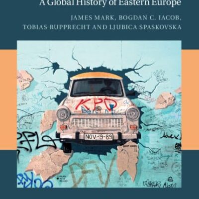 1989: A Global History of Eastern Europe