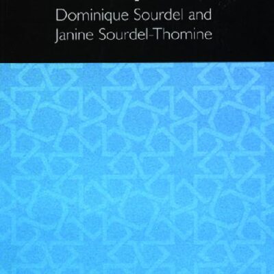 A Glossary of Islam: Dominique Sourdel and Janine Sourdel-Thomine