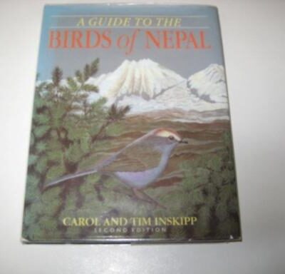 A Guide to the Birds of Nepal (2nd Edition) (Helm Field Guides)