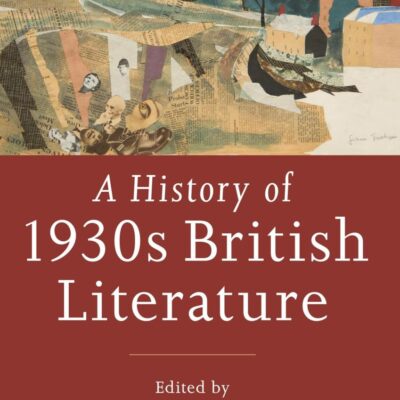 A History of 1930s British Literature