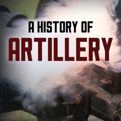 A History of Artillery