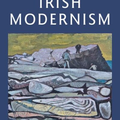 A History of Irish Modernism