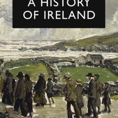 A History of Ireland (Palgrave Essential Histories Series)