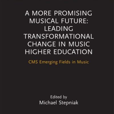 A More Promising Musical Future: CMS Emerging Fields in Music