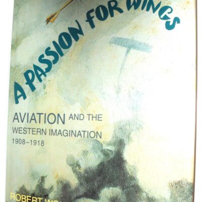 A Passion for Wings: Aviation and the Western Imagination