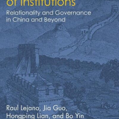 A Phenomenology of Institutions: Relationality and Governance in China and Beyond