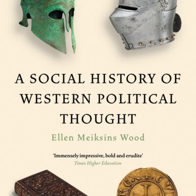 A Social History of Western Political Thought