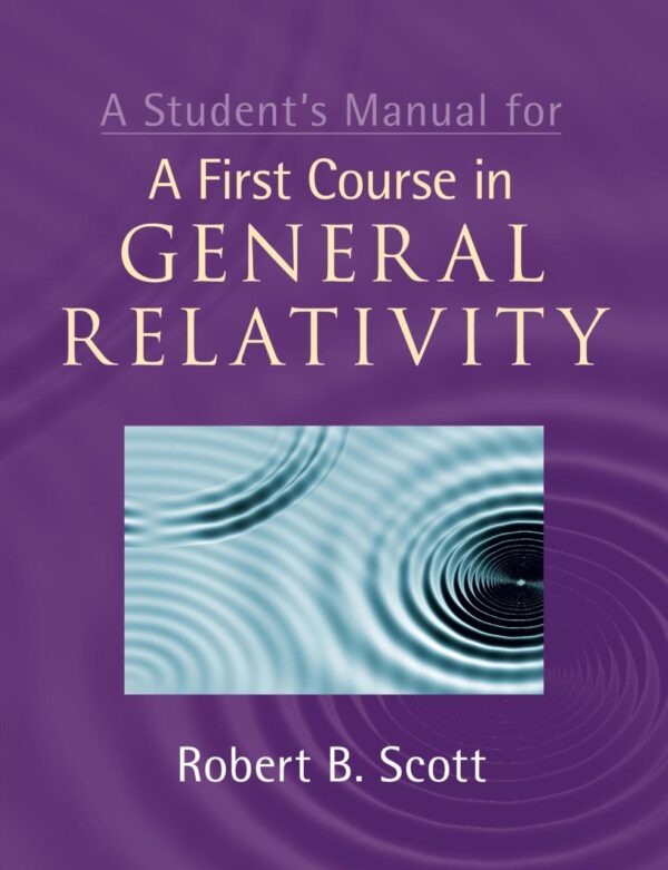 A Student's Manual for a First Course in General Relativity