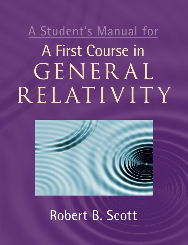 A Student's Manual for a First Course in General Relativity