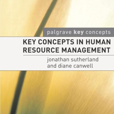 Key Concepts in Human Resource Management (Palgrave Key Concepts)