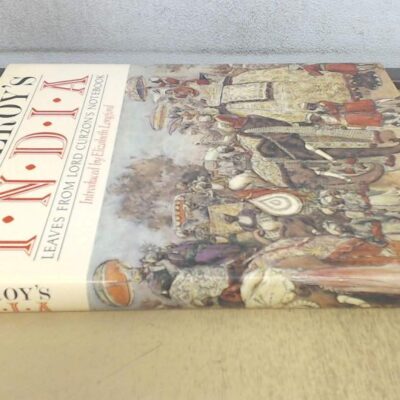 A Viceroy`s India: Leaves from Lord Curzon`s Note-Book