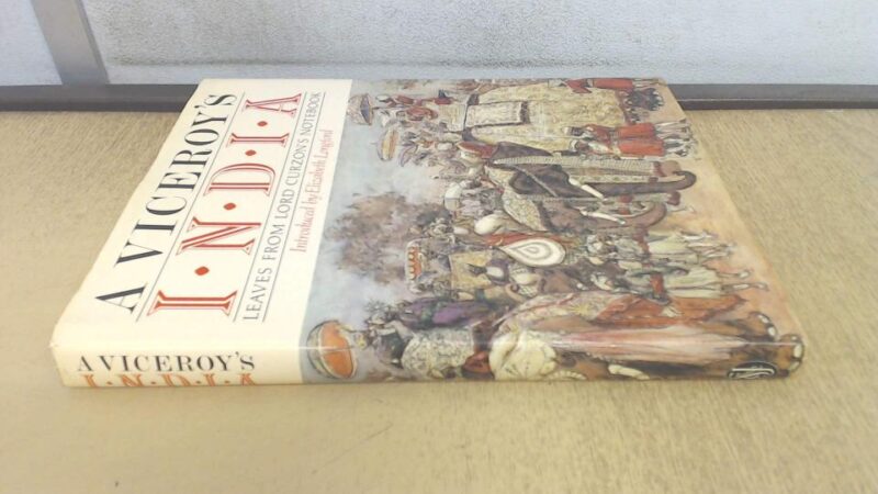 A Viceroy`s India: Leaves from Lord Curzon`s Note-Book