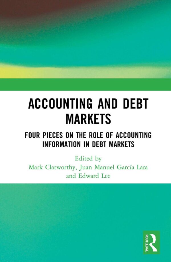 Accounting and Debt Markets: Four Pieces on the Role of Accounting Information in Debt Markets