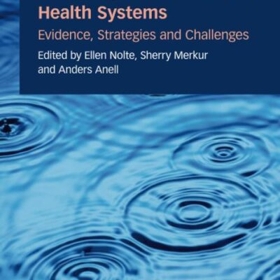 Achieving Person-Centred Health Systems: Evidence