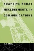 Adaptive Array Measurements in Communications (ARTECH HOUSE ANTENNAS AND PROPAGATION LIBRARY)