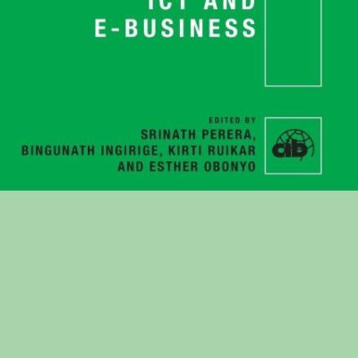 Advances in Construction ICT and e-Business (CIB)
