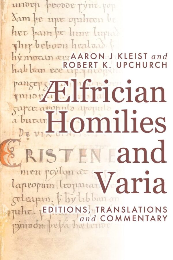 Ælfrician Homilies and Varia: Editions