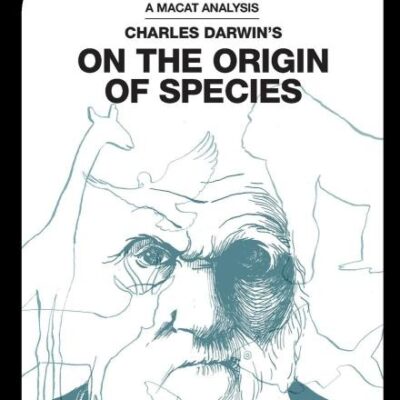 An Analysis of Charles Darwin's: On the Origin of Species by Means of Natural Selection