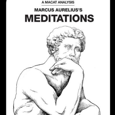 An Analysis of Marcus Aurelius's Meditations (The Macat Library)