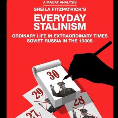 An Analysis of Sheila Fitzpatrick's Everyday Stalinism Ordinary Life in Extraordinary Times: Soviet Russia in the 1930s