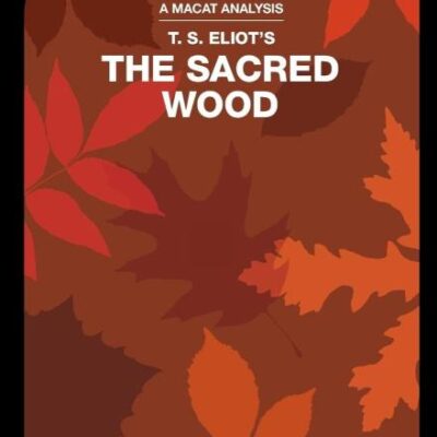 An Analysis of T.S. Eliot's The Sacred Wood; Essays on Poetry and Criticism