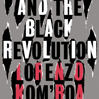 Anarchism and the Black Revolution: The Definitive Edition (Black Critique)