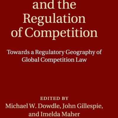 ASIAN CAPITALISM AND THE REGULATION OF COMPETITION: Towards a Regulatory Geography of Global Competition Law