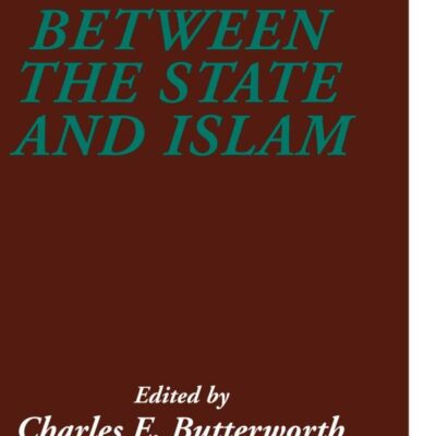 Between the State and Islam (Woodrow Wilson Center Press)