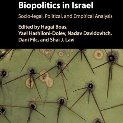 Bioethics and Biopolitics in Israel: Socio-legal