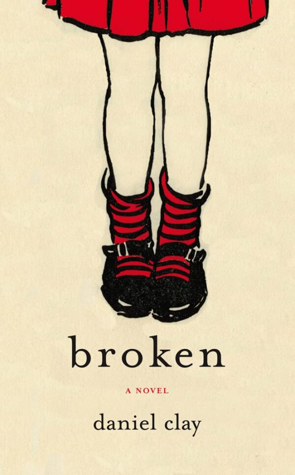 Broken: A Novel
