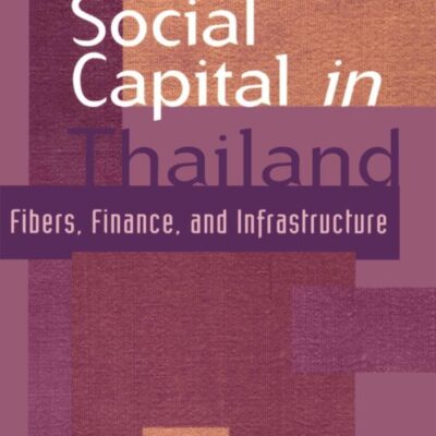 Building Social Capital in Thailand; Fibers