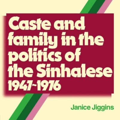 Caste and Family Politics Sinhalese 1947-1976