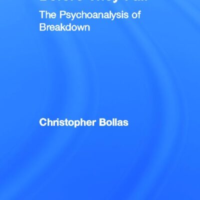 Catch Them Before They Fall: The Psychoanalysis of Breakdown
