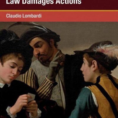 Causation in Competition Law Damages Actions (Global Competition Law and Economics Policy)