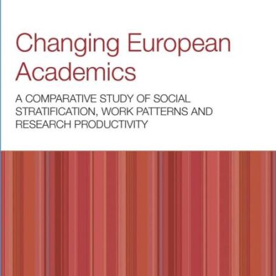 Changing European Academics: A Comparative Study of Social Stratification
