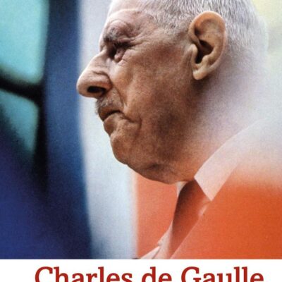 Charles de Gaulle (Routledge Historical Biographies)