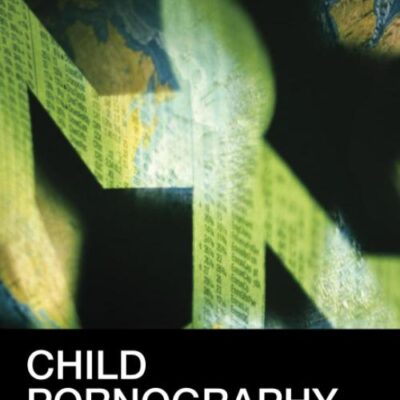 Child Pornography: Law and Policy