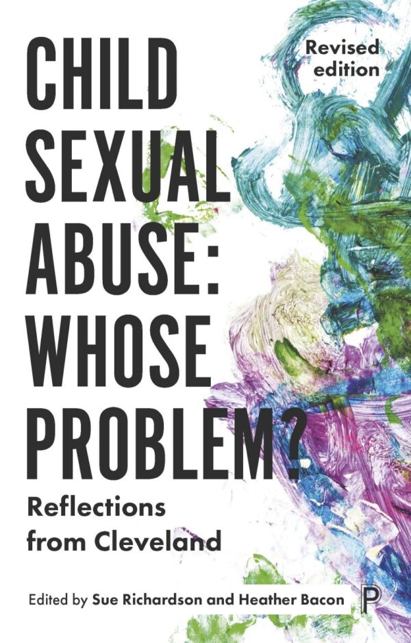 Child Sexual Abuse: Whose Problem?: Reflections from Cleveland (Revised Edition)