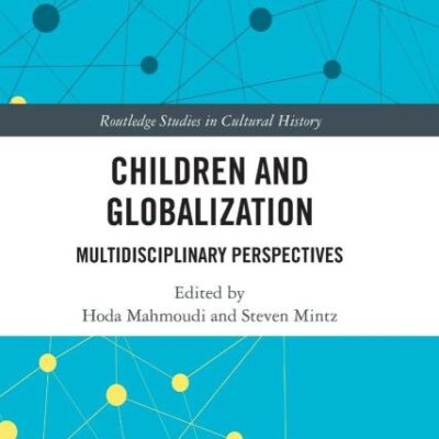 Children and Globalization: Multidisciplinary Perspectives