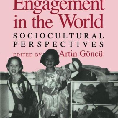 Children`s Engagement in the World: Sociocultural Perspective