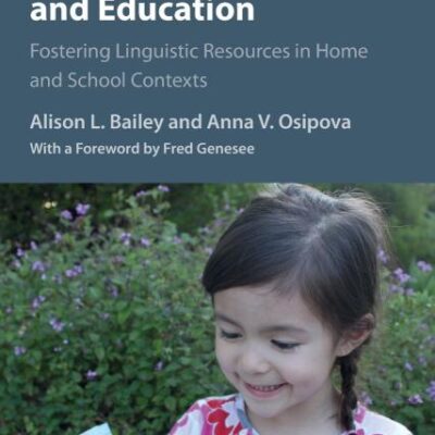 Children's Multilingual Development and Education: Fostering Linguistic Resources in Home and School Contexts