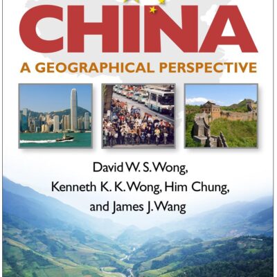 China: A Geographical Perspective (Guilford Texts in Regional Geography)
