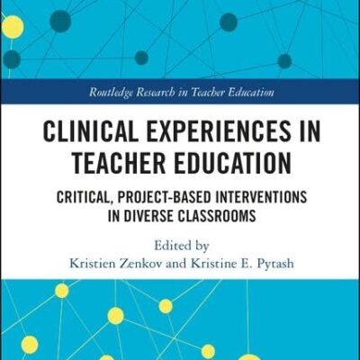 Clinical Experiences in Teacher Education: Critical