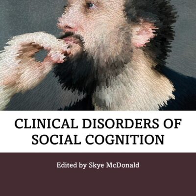 Clinical Disorders of Social Cognition